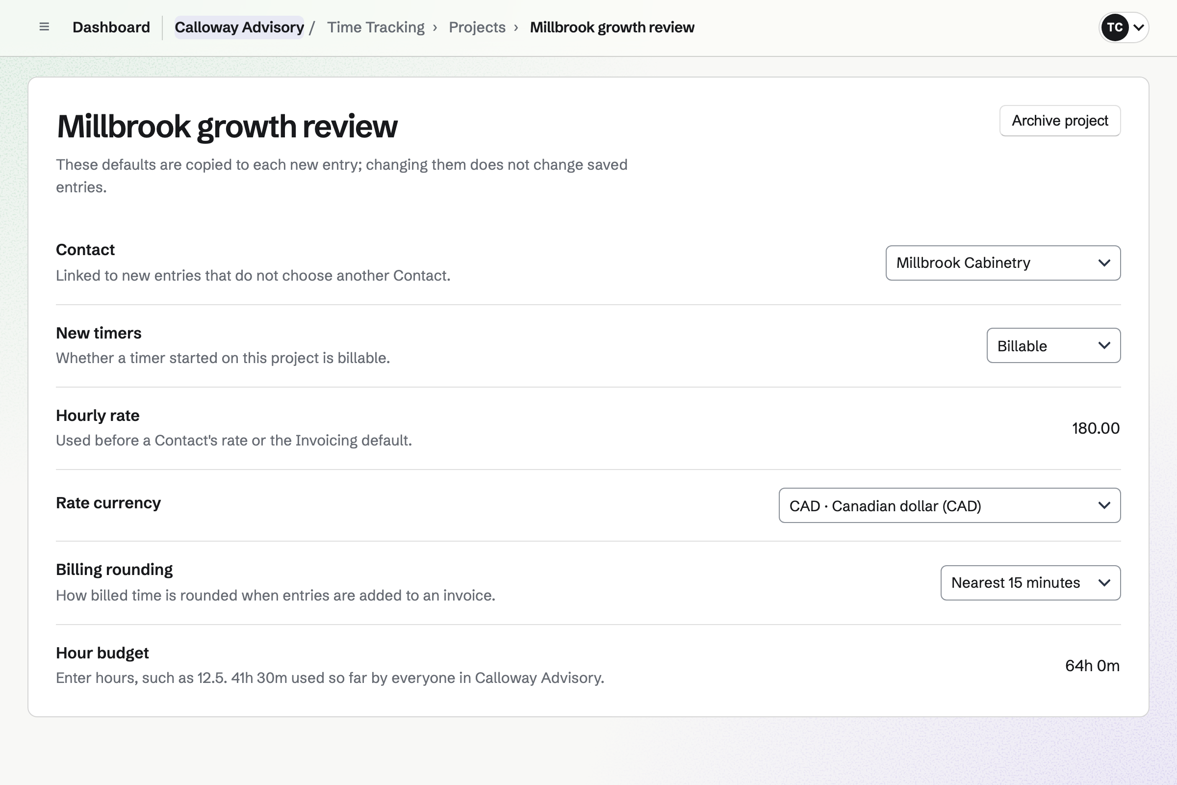 Calloway Advisory’s Time Tracking project for the Millbrook growth review: the client, billable timers, an hourly rate of 180, rounding to 15 minutes and a 64-hour budget, with 41.5 hours used.