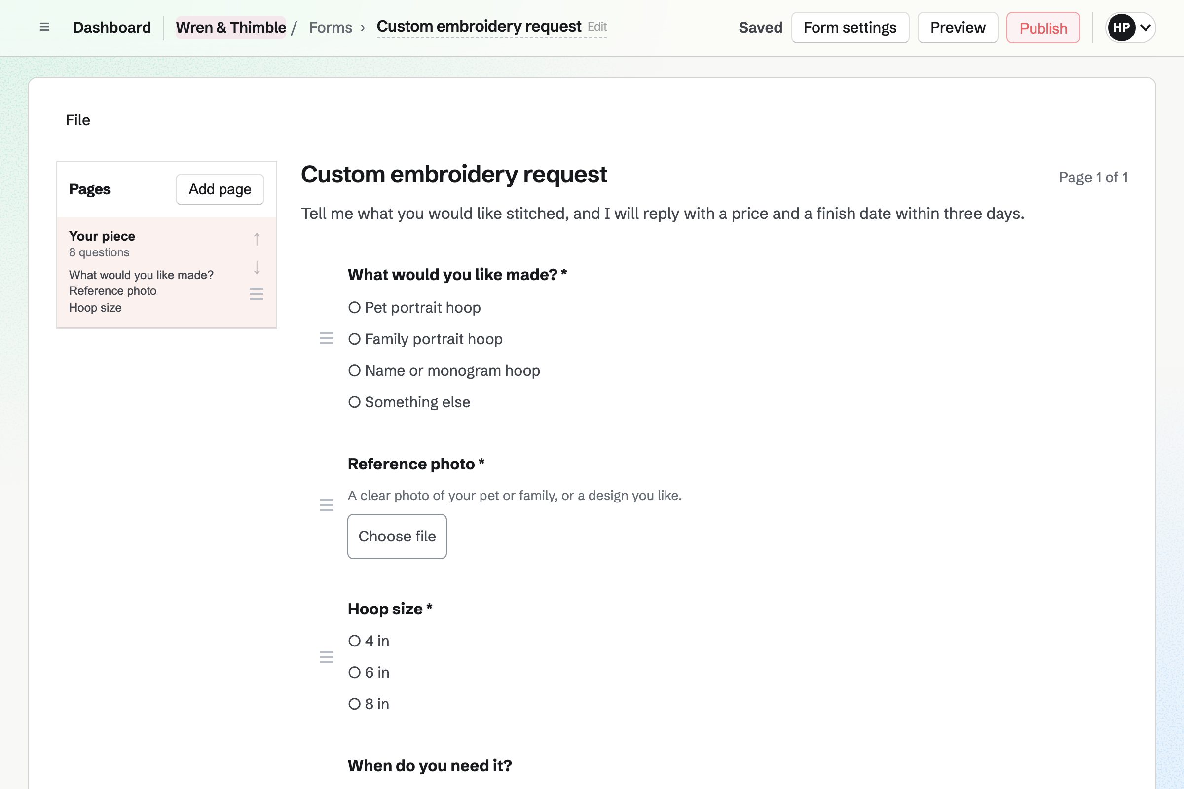 Wren & Thimble’s Custom embroidery request Form in the Form builder: questions for the kind of piece, a reference photo, the hoop size and the date it is needed, each with its answer type and reorder controls.