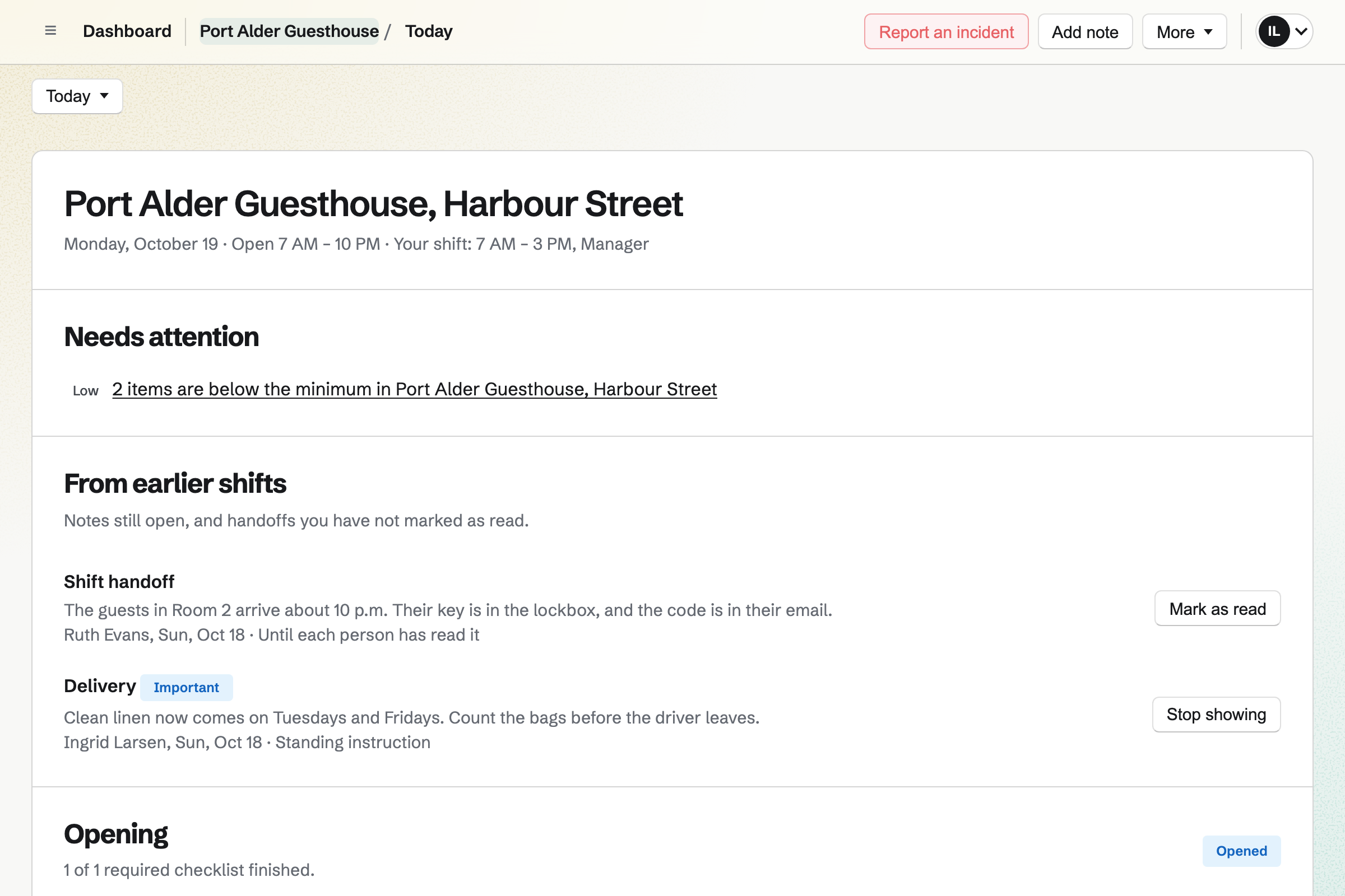 Port Alder Guesthouse’s Daily Operations for today: the opening hours and your shift, two supplies below their minimum, notes from earlier shifts about a late arrival and the linen, and the opening done.
