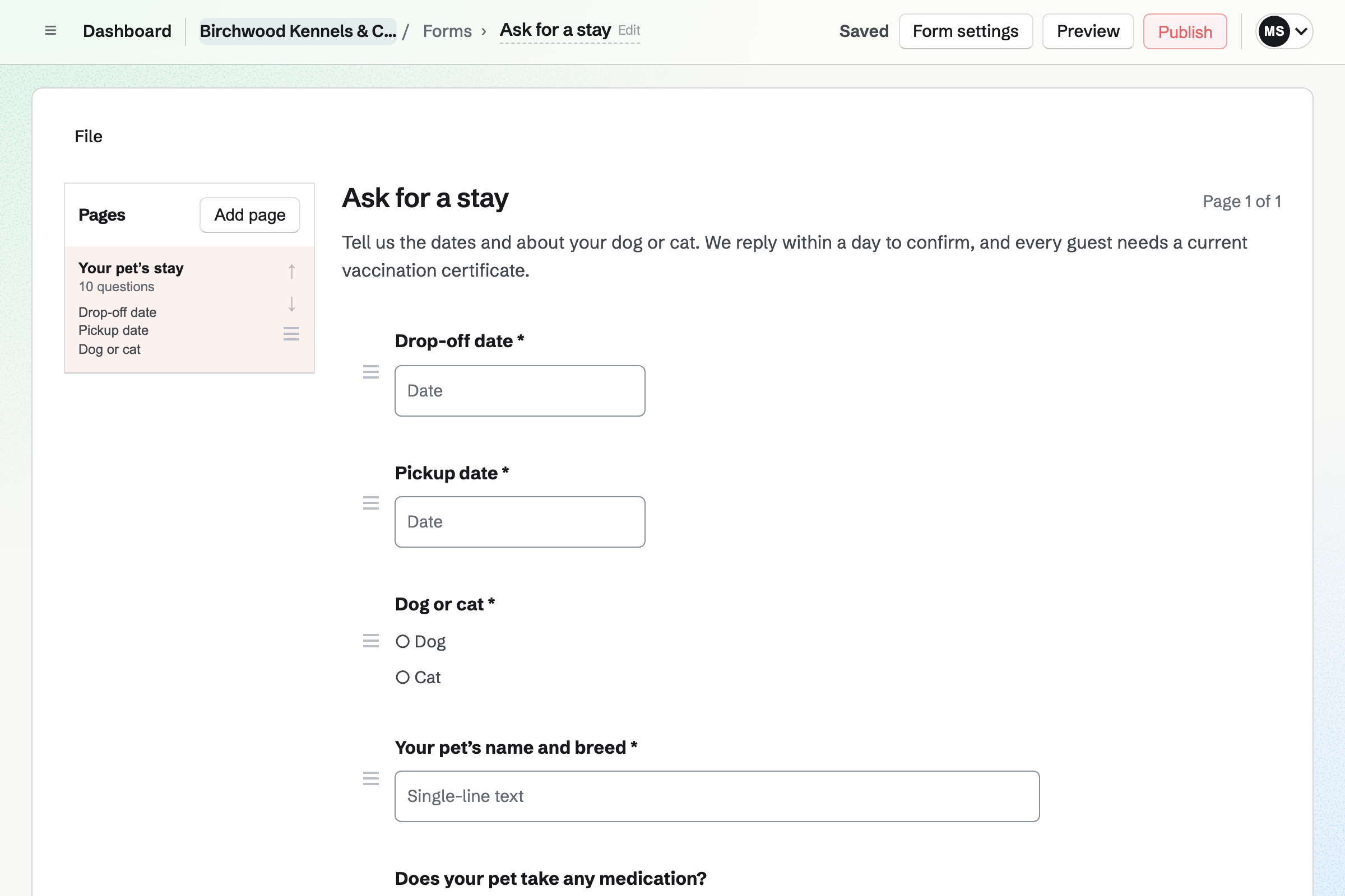 Birchwood Kennels & Cattery’s stay request Form in the Form builder: the drop-off and pickup dates, dog or cat, the pet’s name and breed, and a question about medication.