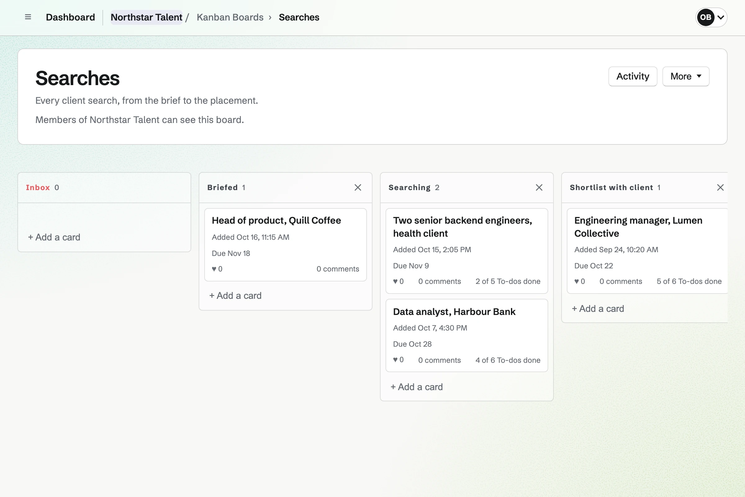 Northstar Talent’s searches board: a client role just briefed, searches in progress with due dates and To-dos, and a shortlist with the client.