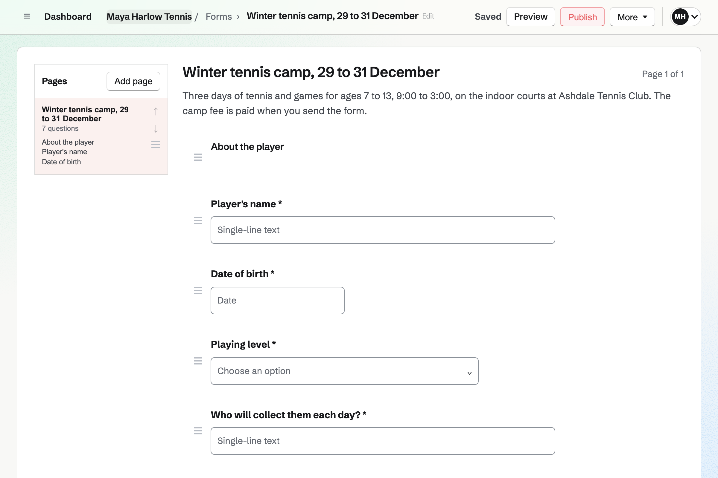The Form builder with Maya Harlow Tennis's winter camp form: questions for the player's name, date of birth and level, then who collects them, a parent's phone and medical notes.