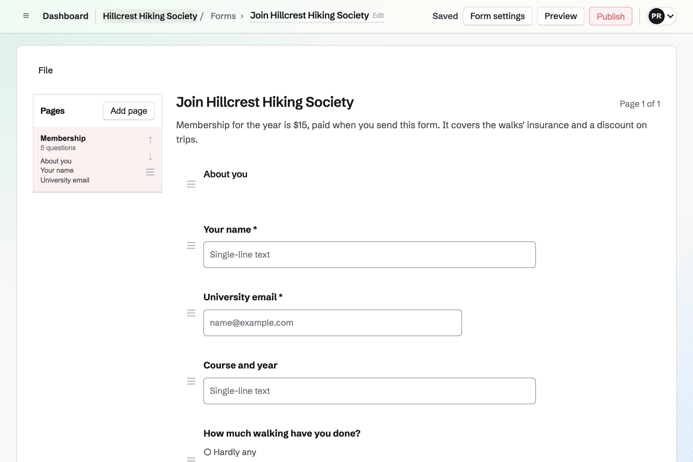 The Form builder with Hillcrest Hiking Society’s membership form: the year’s fee and what it covers, then questions for a name, a university email, the course and how much walking each member has done.